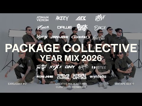 PACKAGE COLLECTIVE YEAR MIX 2026 Unofficial | EARGASMIX #21 (Side B)