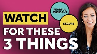 THESE 3 Things Happen When A Fearful Avoidant & Secure Attachment Style Date