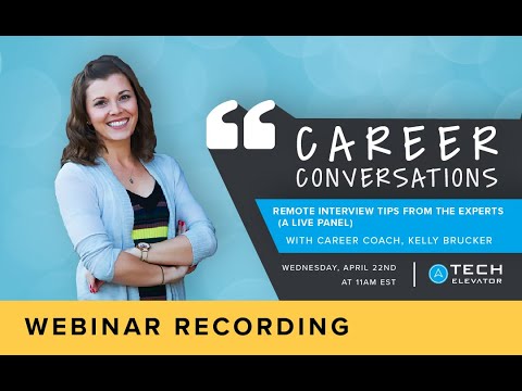 Panel: Remote Interview Tips From the Experts