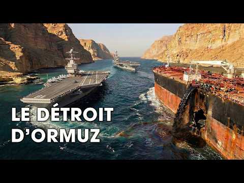 Le détroit d'Ormuz: bouée de sauvetage énergétique ou bombe à retardement mondiale ? Documentaire 4K