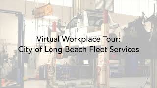 Workplace Tour: City of Long Beach Fleet Services