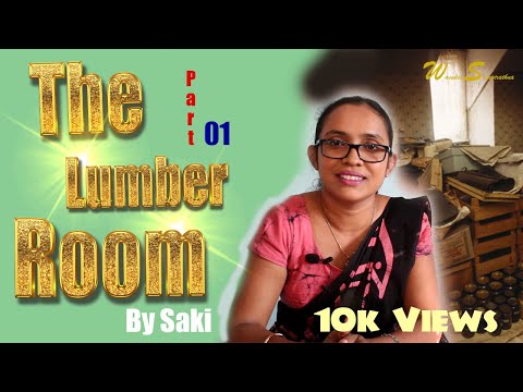 The Lumber Room | By Saki | Part 01 | The Literature Teacher