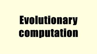 Evolutionary computation