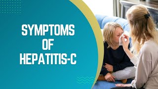 Symptoms of Hepatitis "C" |HEPATITIS_C #hepatitisc #symtomsofhepatitisc