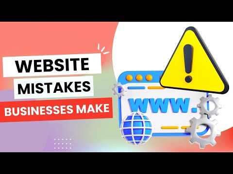 8 Website Mistakes Your Business Is Making