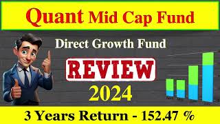 Quant mid cap fund review 2024 | Quant Mutual Fund Review