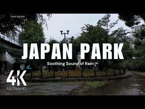 日本Vlog🌧️ Morning Rain in a Japanese Park: The Soothing Sound of Rain for Relaxation & Sleep【4K HDR】