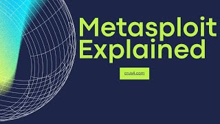 Metasploit Explained: What is Metasploit (Metasploit Tutorial)