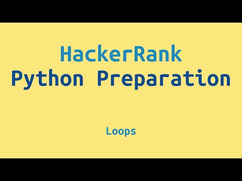 HackerRank Python Preparation - Loops
