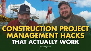 Construction Project Management Hacks That Actually Work