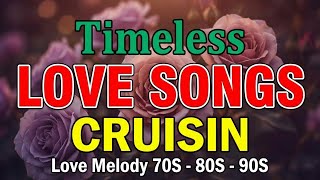 Memories Cruisin Romantic Love Songs 🎶 Best Old Love Songs 70s 80s & 90s | Love Songs of All Time