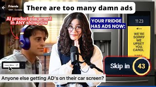 The ad invasion is about to get a lot worse…