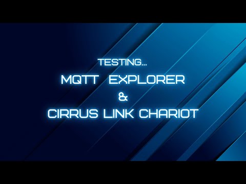 Lifestream Ep. 3 - MQTT Explorer and CirrusLink Chariot Free MQTT Sparkplug B Client