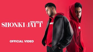 Shonki Jatt - Jassa Dhillon (OFFICIAL VIDEO) Deep Jandu | Bombaa | Latest Punjabi Songs 2023