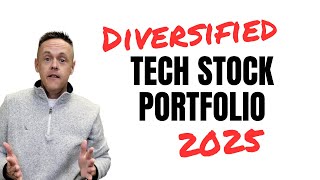 Building a Diversified Tech Portfolio in 2025