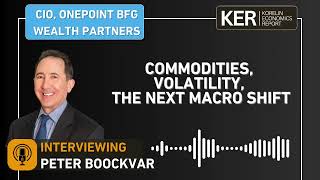 Peter Boockvar - Commodities, Volatility, and the Next Macro Shift