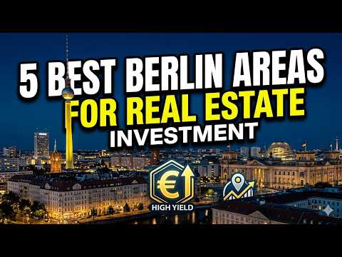 Top 5 Areas in Berlin for Real Estate Investment 🏙️ Best Neighborhoods (2026)