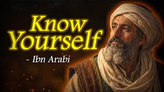 Ibn Arabi’s Forbidden Knowledge of the SELF