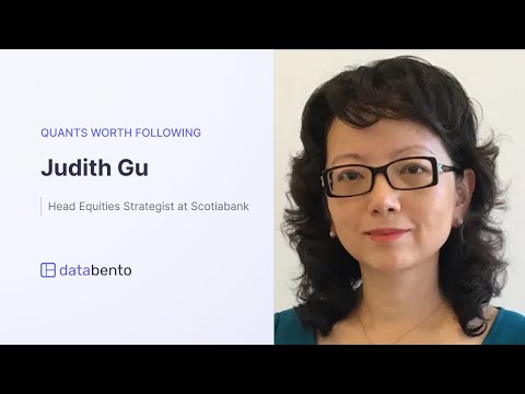 Quants worth following: Judith Gu, Managing Director & Head Equities Quant Strategist at Scotiabank