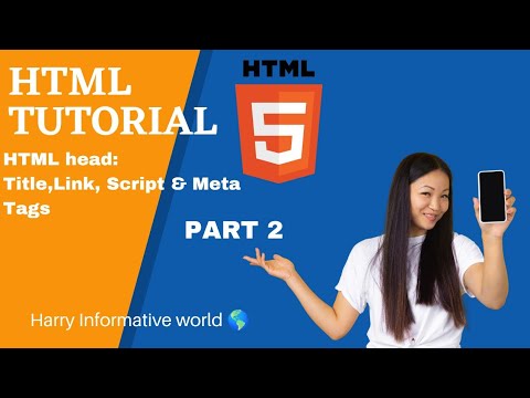 HTML Tutorial:Title,Link,Script& Meta Tags|Web Development Tutorials|HTML 5|Harry informative world