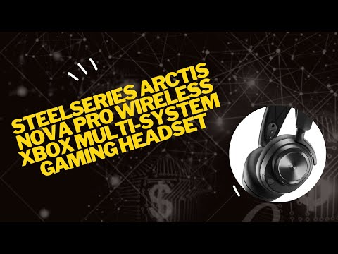 SteelSeries Arctis Nova Pro Wireless Xbox Multi System Gaming Headset