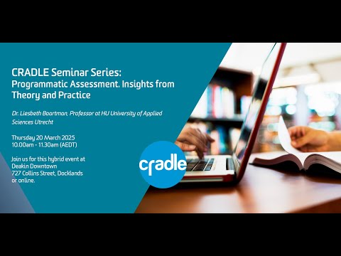 CRADLE Seminar Series 2025 #1: Programmatic Assessment. Insights from Theory and Practice