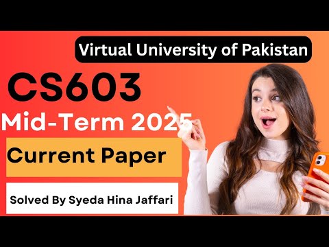 Cs603 Current Paper Mid Term 2025