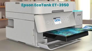 Epson EcoTank ET-3950 : First Look - Review Full Specifications