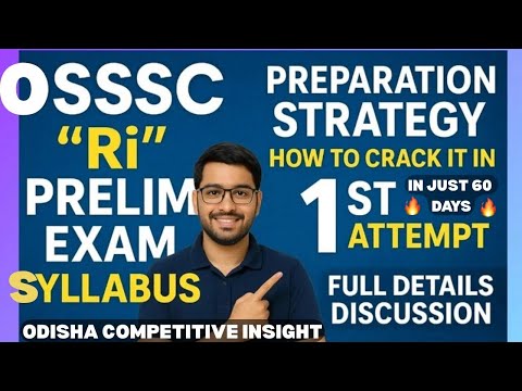 OSSSC RI Prelim 2025 🔥🔥 | Full Syllabus + 60 Days Strategy 😃| How to Crack in 1st Attempt 😎