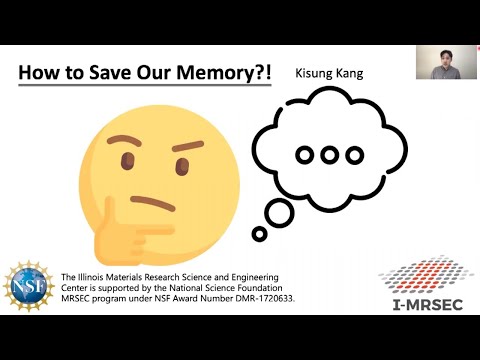 Illinois MRSEC Science Slam: How to save our memory
