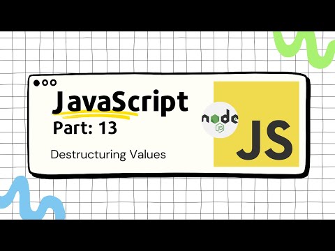 Destructuring on Array and Object in JavaScript (Bangla) | Part: 13