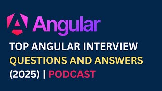Ace Your Angular Interview – Q&A with Experts | Developer Podcast 2025