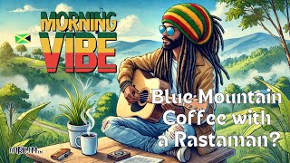 [Reggae]🌞 Morning Vibe Reggae: Start Your Day Right with Blue Mountain Coffee ☕️ & Chill Beats 🎶🌿