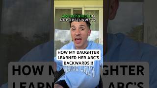 HOW MY DAUGHTER LEARNED HER ABC'S BACKWARDS!!! 🤯 #shorts #abc #dad #fatherdaughter