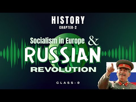 Ch-2: Socialism in Europe and The Russian Revolution | Audiobook 🎧 | CBSE Class 9 History #cbse