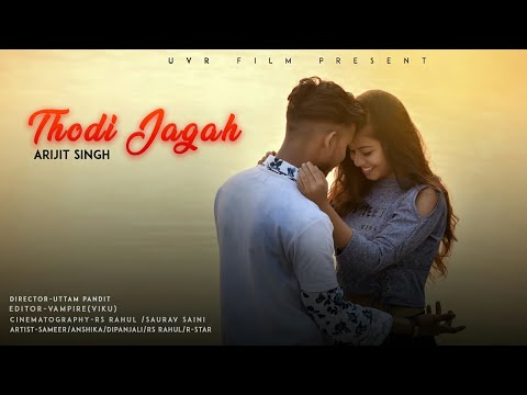 Thodi Jagah |Arijit Singh |A True Love Story |Marjaavaan |Thodi jagah De De Mujhe |Tanishk Bagkchi |
