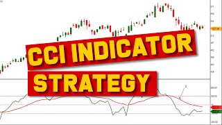 🔴 CCI Indicator Strategy for Winning Trades | Better than RSI..?