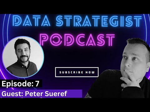 The Data Strategist Podcast | EP:7 | Guest: Peter Sueref - CTO @ Empirisys
