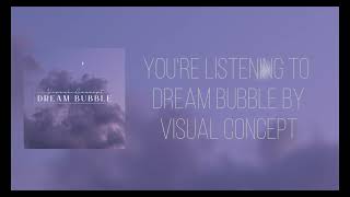 Visual Concept - Dream Bubble
