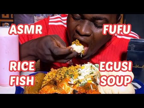 ASMR RICE & FUFU WITH EGUSI SOUP AND FISH MUKBANG || EATING SHOW || (Eating Sounds) MIKEWEALTH ASMR