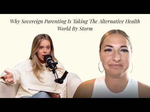 50: Veda Rae - Why Sovereign Parenting Is Taking The Alternative Health World By Storm