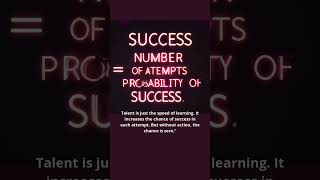 Talent is just the speed of learning.