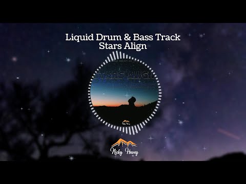 🌌 Liquid Drum & Bass - Nicky Havey - Stars Align 🌌