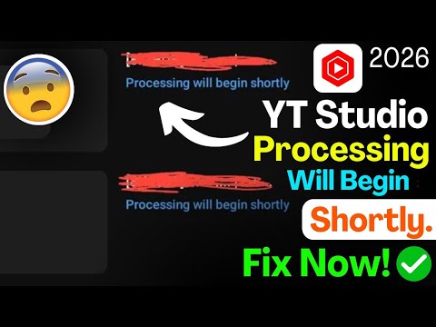 YouTube Studio Processing Will Begin Shortly Fix | Video Processing Stuck | YouTube Upload Problem