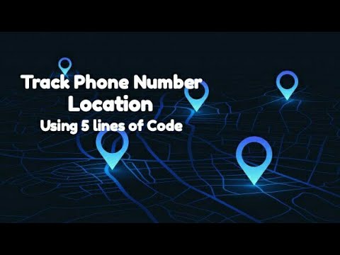 Track  Phone number Location with just 5 lines of Code Tutorial | Python