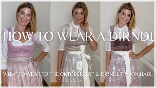 HOW TO WEAR A DIRNDL - WHAT TO WEAR TO THE OKTOBERFEST & DIRNDL TRY-ON HAUL #oktoberfest, #dirndl
