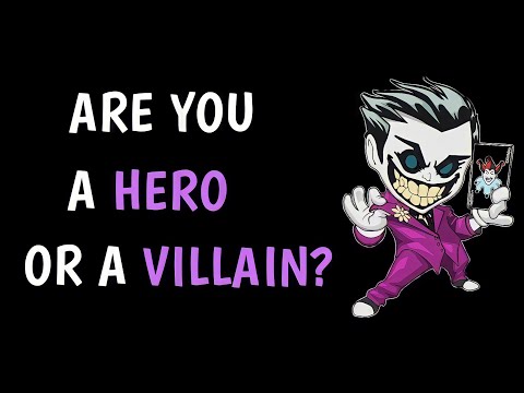 Are you a hero or a villain | Personality Test