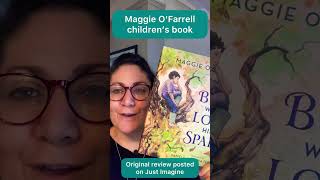 New Maggie O’Farrell children’s book: The Boy Who Lost His Spark