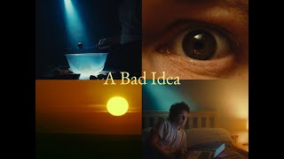 'A Bad Idea' - Short Film
