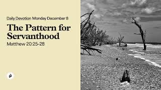 The Pattern for Servanthood – Daily Devotional